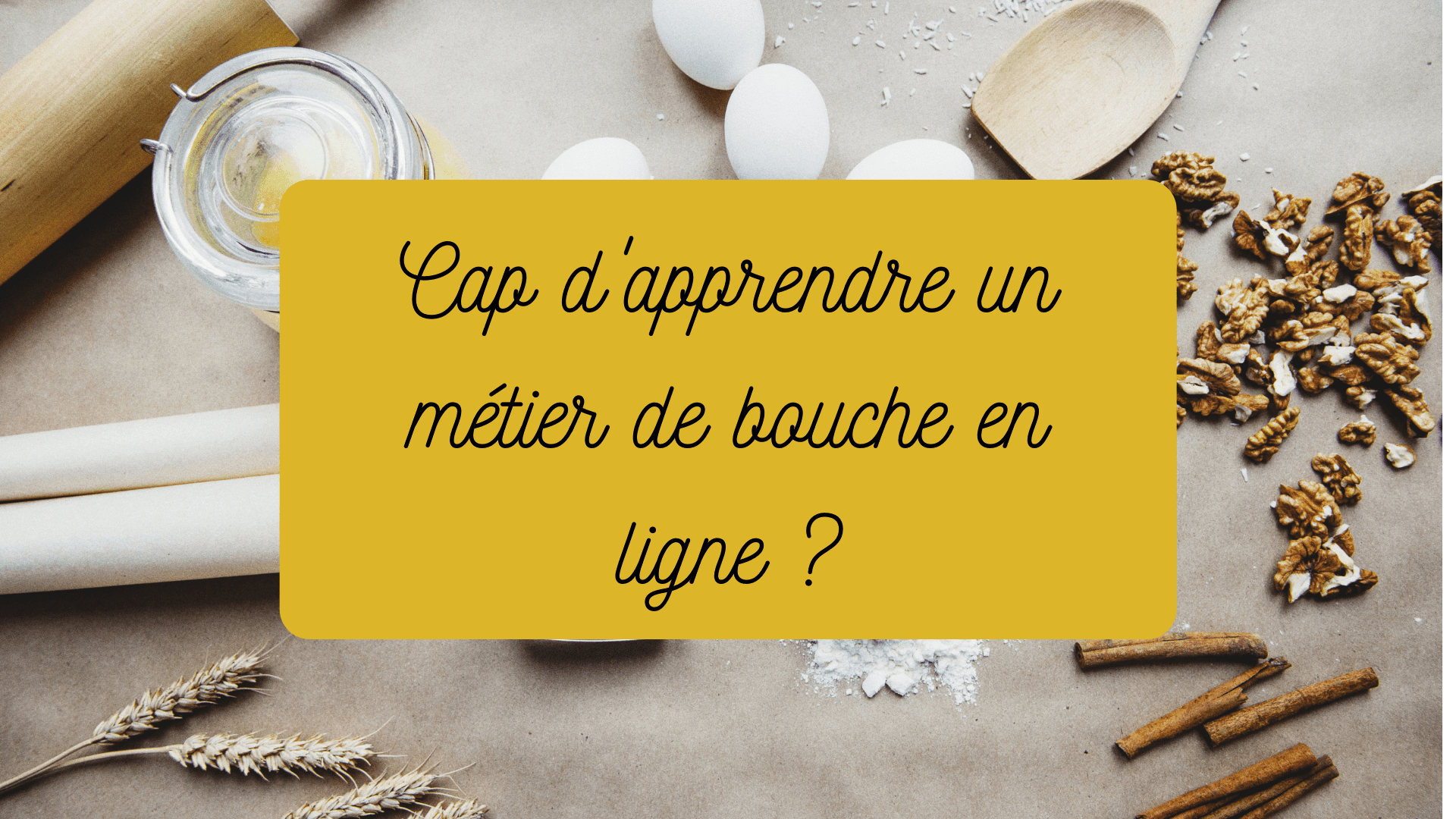 Apprendre un métier de bouche 100% en ligne : l’expérience d’EISF – CAP pâtisserie boulangerie